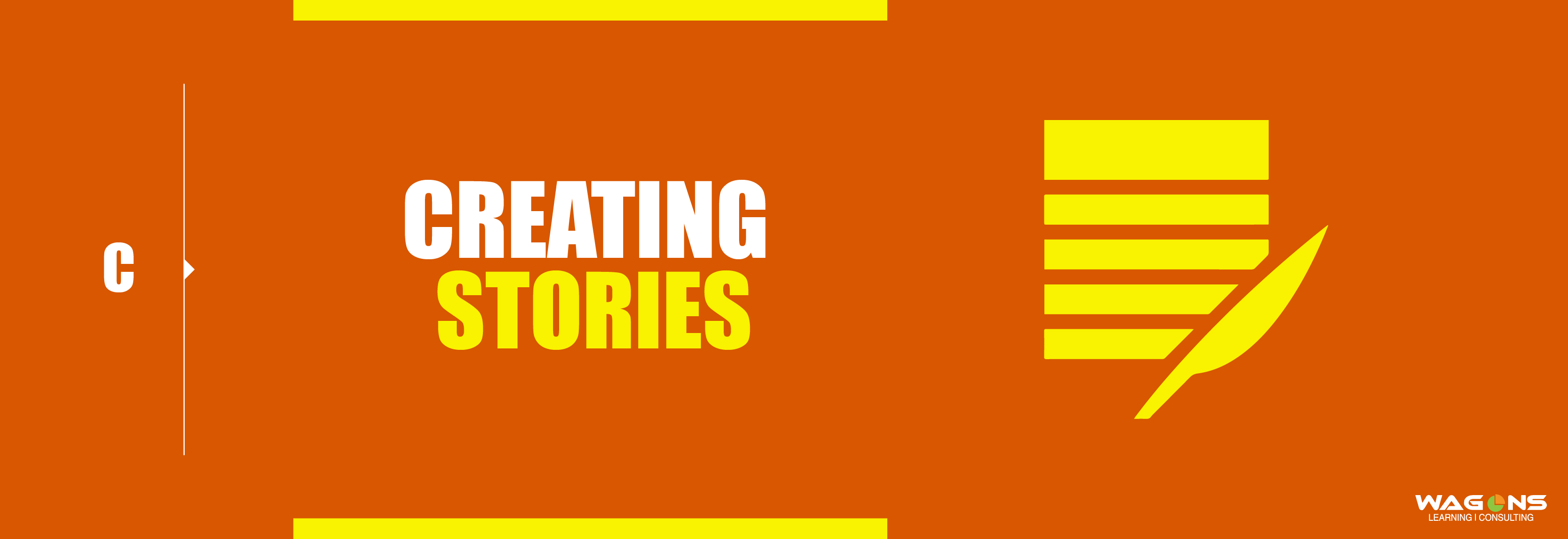 C – Creating Stories